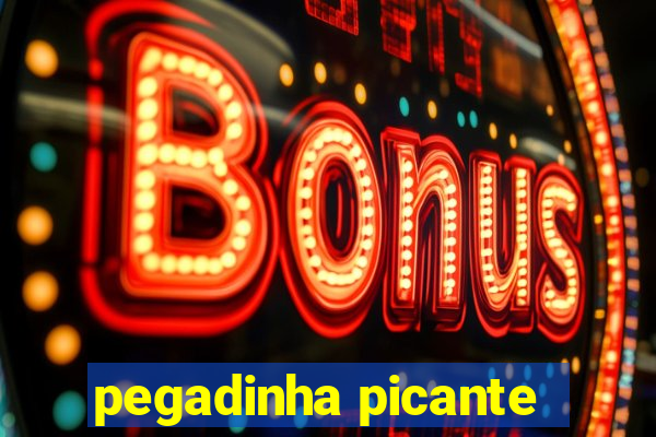 pegadinha picante